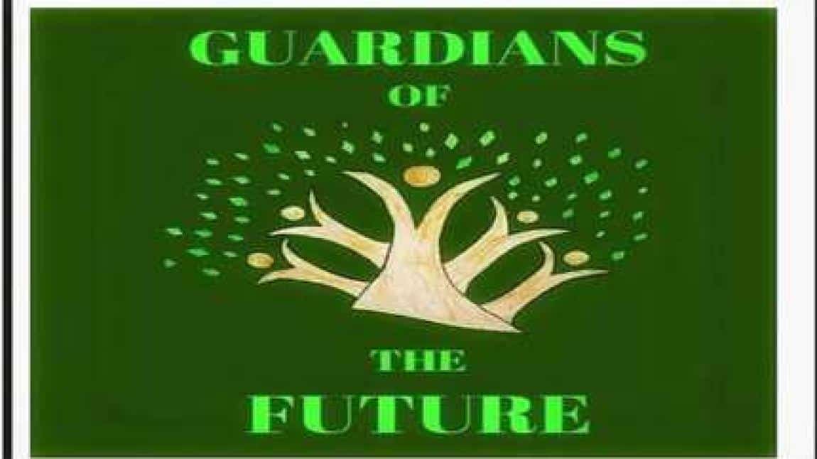 Geleceğin Koruyucuları/Guardians of The Future